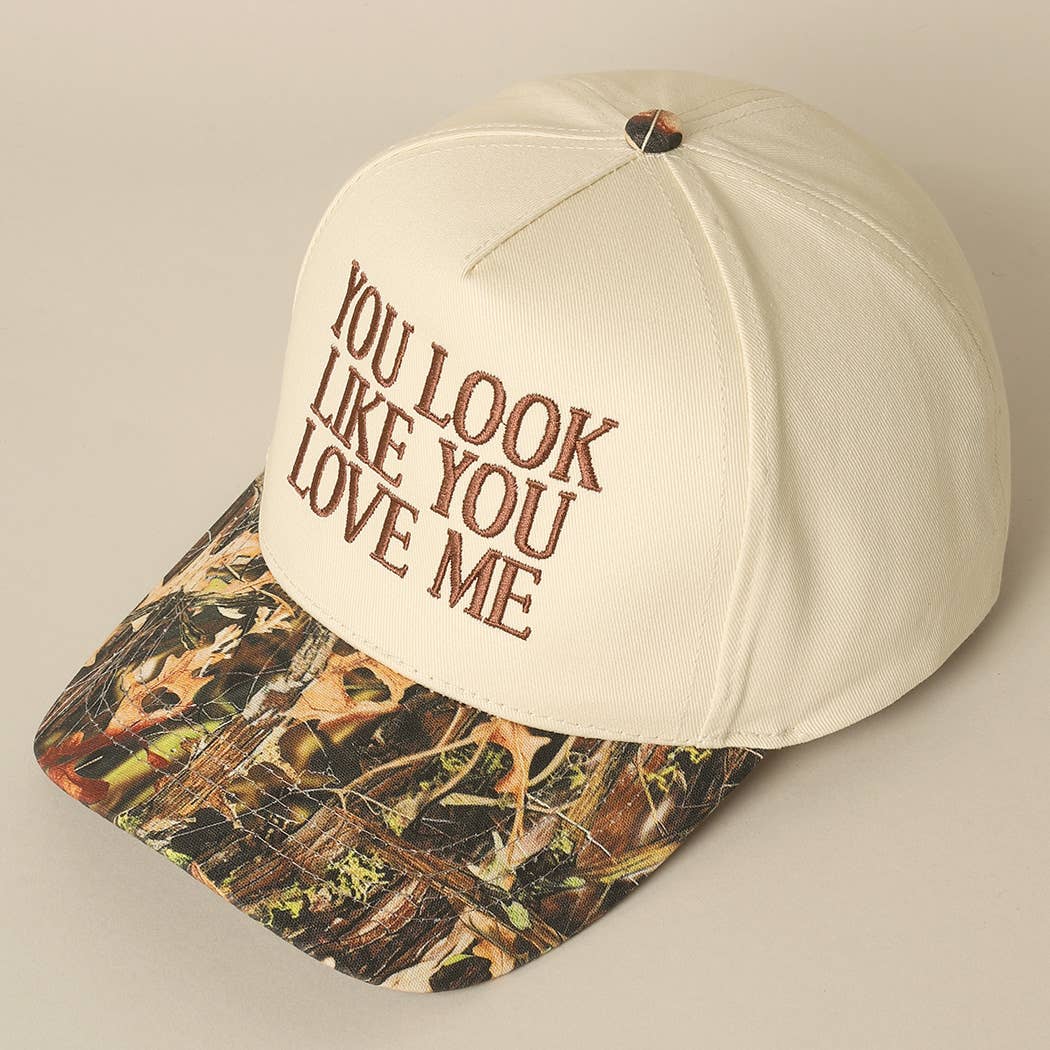 You Look Like You Love Me Hat